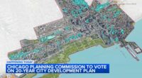 Chicago Planning Commission set to vote on downtown development plan Central Area Plan 2045