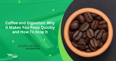 Coffee and Digestion: Why It Makes You Poop Quickly and How To Stop It