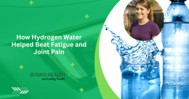 How Hydrogen Water Helped Beat Fatigue and Joint Pain