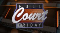 Full Court Friday (12/12/25)