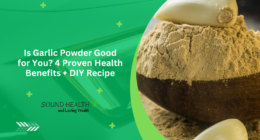 Is Garlic Powder Good for You? 4 Proven Health Benefits + DIY Recipe