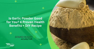 Is Garlic Powder Good for You? 4 Proven Health Benefits + DIY Recipe