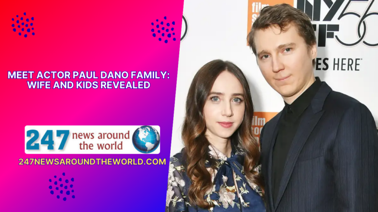 Discover Actor Paul Dano’s Family: Unveiling His Wife and Children