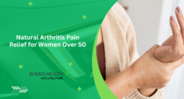 Natural Arthritis Pain Relief for Women Over 50