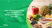 Anti-Inflammatory Diet Cuts Autoimmune Symptoms, New Study Reveals