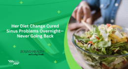 Her Diet Change Cured Sinus Problems Overnight—Never Going Back