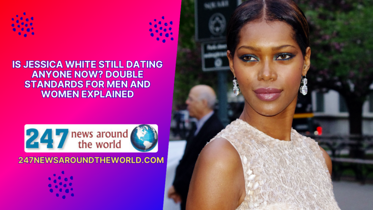 Jessica White’s Current Relationship Status: Unveiling Double Standards in Dating Dynamics