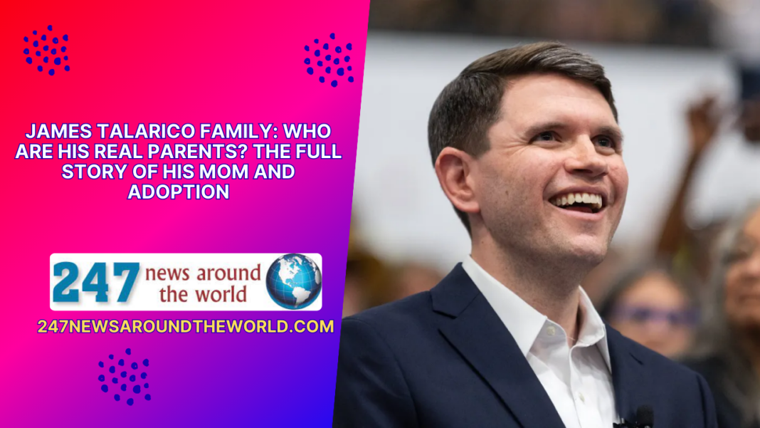 James Talarico Family: Who Are His Real Parents? The Full Story of His Mom and Adoption