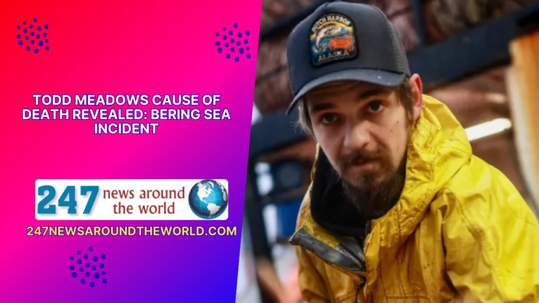 Tragic Bering Sea Event Claims Life of Todd Meadows: Details Unveiled
