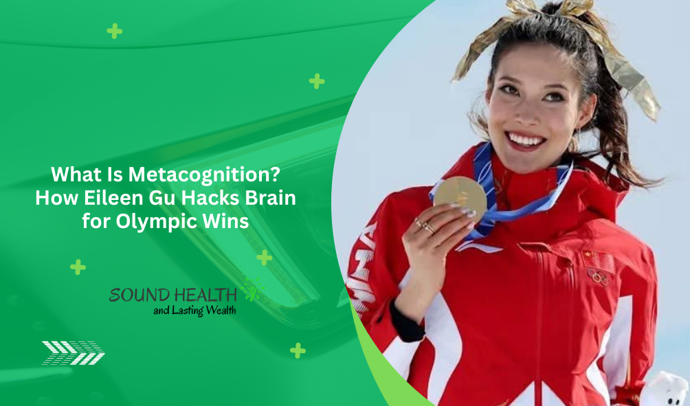 What Is Metacognition? How Eileen Gu Hacks Brain for Olympic Wins