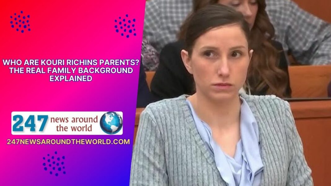 Who Are Kouri Richins Parents? The Real Family Background Explained