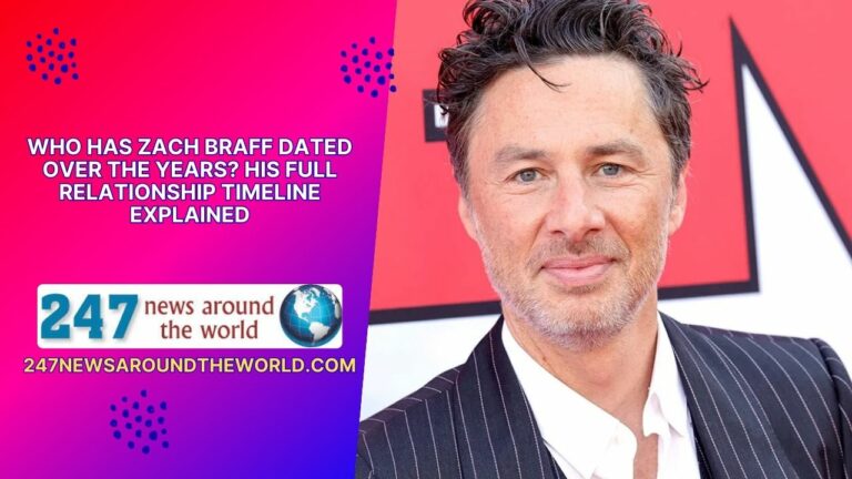 Zach Braff’s Dating History: A Comprehensive Look at His Relationships Over the Years