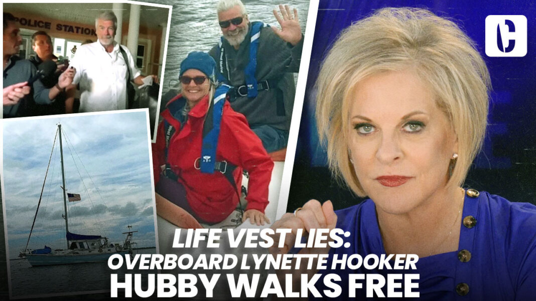 LIFE VEST LIES: OVERBOARD LYNETTE HOOKER HUBBY WALKS FREE