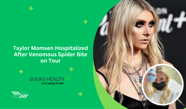 Taylor Momsen’s Tour Takes a Dangerous Turn: Hospitalized After Venomous Spider Encounter