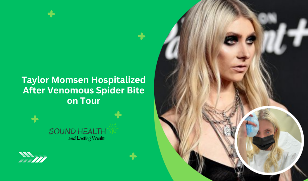 Taylor Momsen Hospitalized After Venomous Spider Bite on Tour