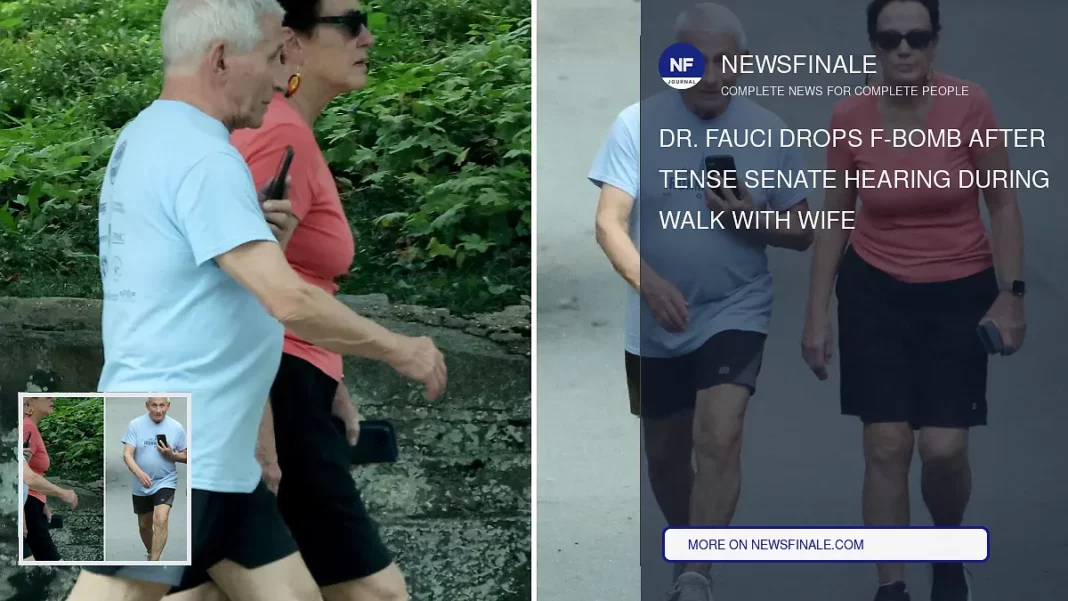 Dr. Fauci Drops F-Bomb After Tense Senate Hearing During Walk with Wife - NewsFinale