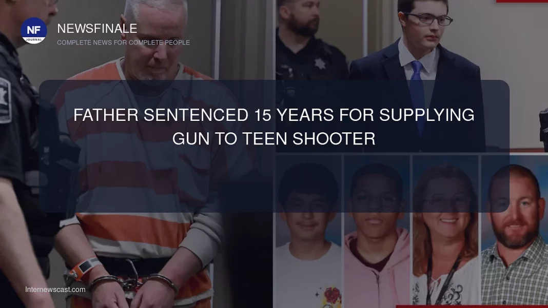 Father Sentenced 15 Years for Supplying Gun to Teen Shooter - NewsFinale