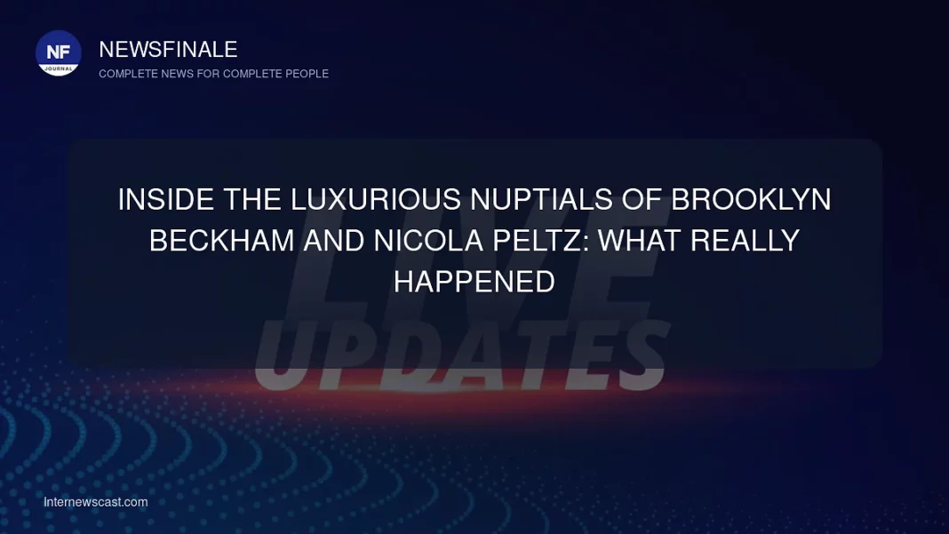 Inside the Luxurious Nuptials of Brooklyn Beckham and Nicola Peltz: What Really Happened - NewsFinale