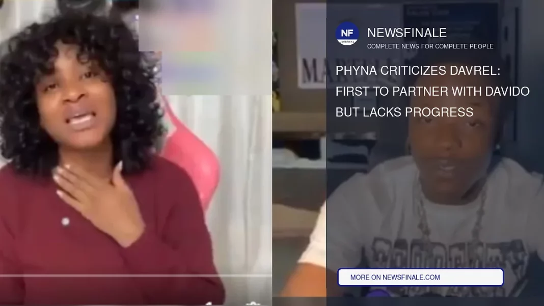 Phyna Criticizes Davrel: First to Partner with Davido but Lacks Progress - NewsFinale