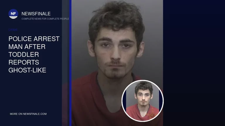 Police Arrest Man After Toddler Reports Ghost-Like Intruder Causing Skull Injury