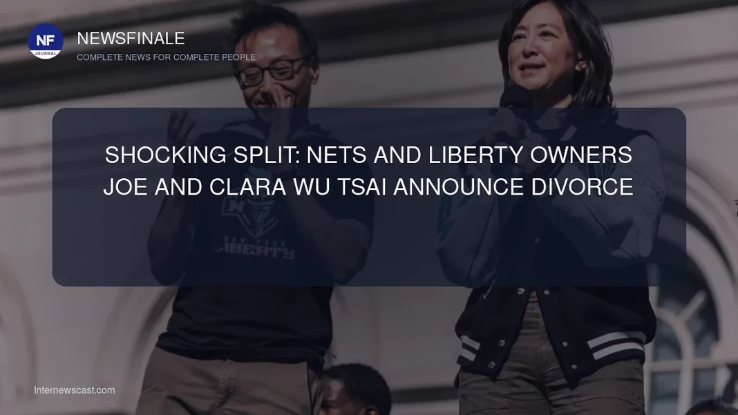 Shocking Split: Nets and Liberty Owners Joe and Clara Wu Tsai Announce Divorce - NewsFinale