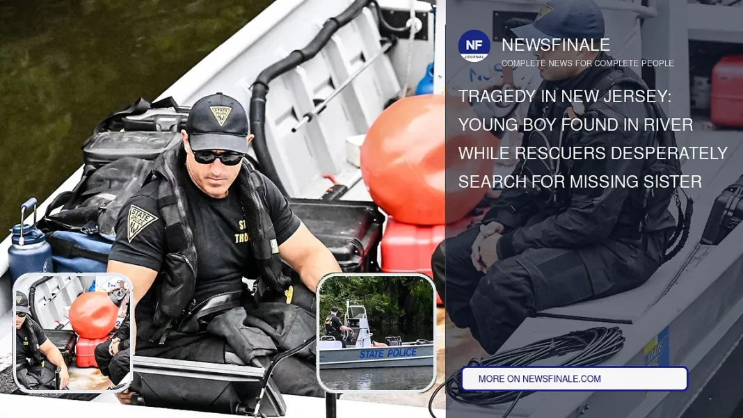 Tragedy in New Jersey: Young Boy Found in River While Rescuers Desperately Search for Missing Sister - NewsFinale