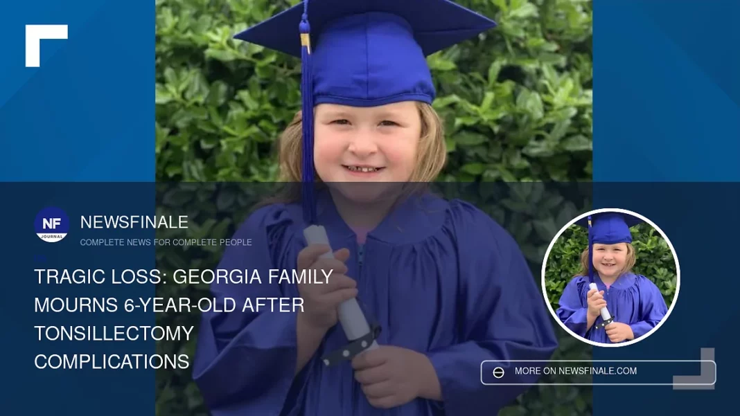 Tragic Loss: Georgia Family Mourns 6-Year-Old After Tonsillectomy Complications - NewsFinale