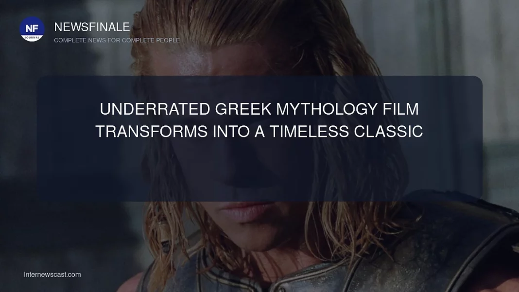 Underrated Greek Mythology Film Transforms into a Timeless Classic - NewsFinale
