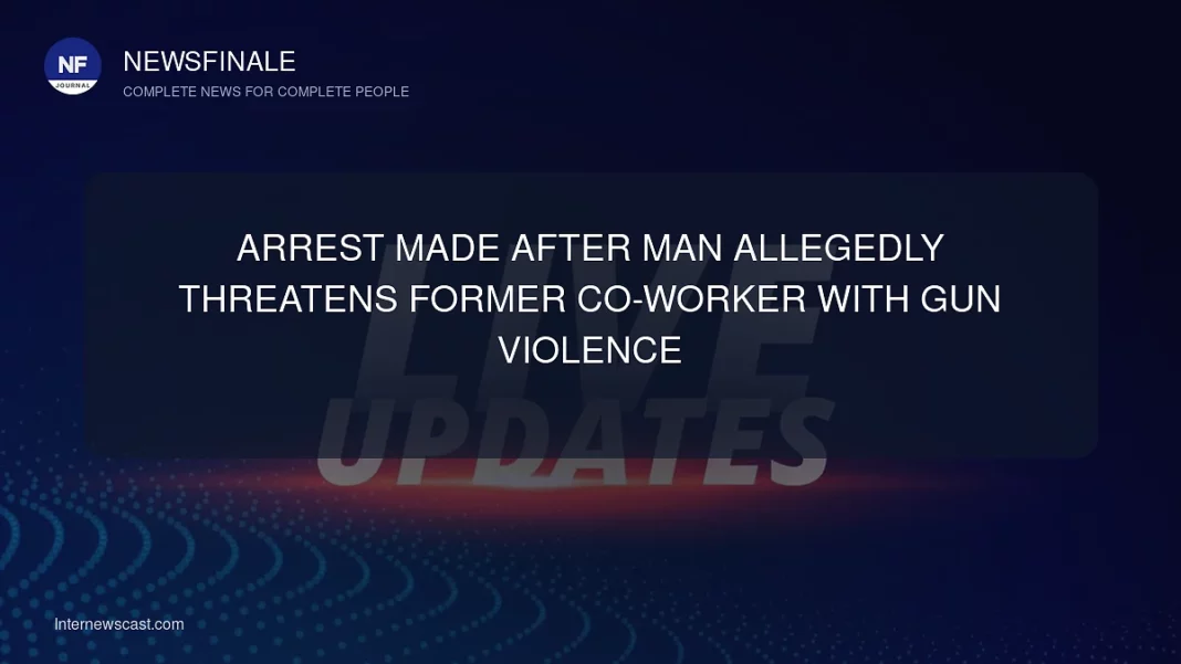Arrest Made After Man Allegedly Threatens Former Co-Worker with Gun Violence - NewsFinale