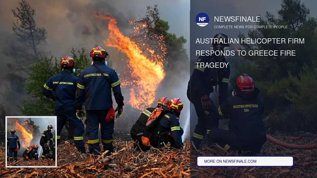 Australian Helicopter Firm Responds to Greece Fire Tragedy - NewsFinale