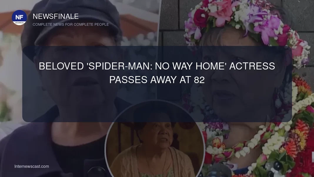 Beloved 'Spider-Man: No Way Home' Actress Passes Away at 82 - NewsFinale