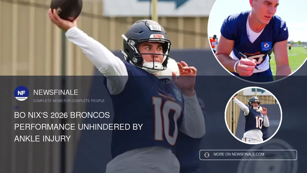 Bo Nix's 2026 Broncos Performance Unhindered by Ankle Injury - NewsFinale