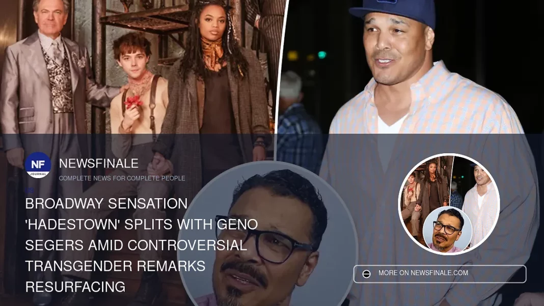 Broadway Sensation 'Hadestown' Splits with Geno Segers Amid Controversial Transgender Remarks Resurfacing - NewsFinale