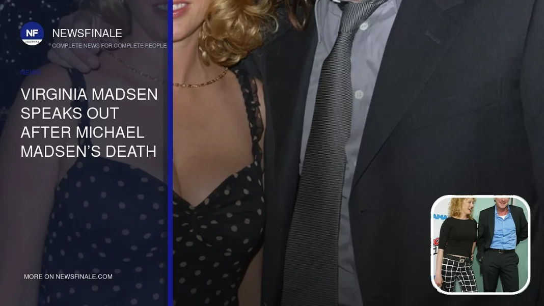 Virginia Madsen Speaks Out After Michael Madsen’s Death - NewsFinale